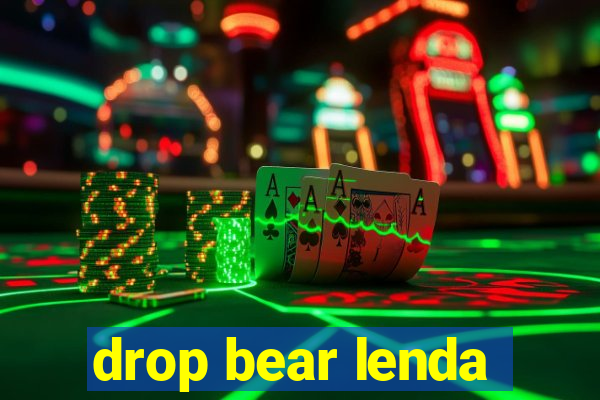 drop bear lenda